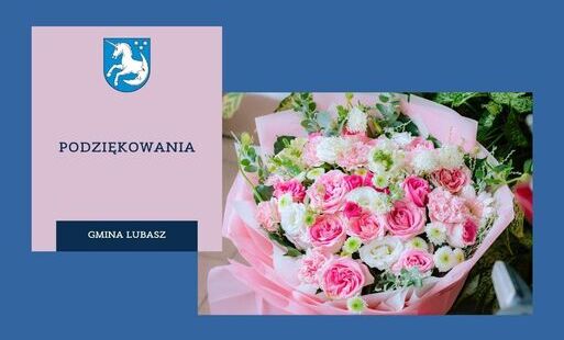 Zdjęcie do Podziękowania za wsp&oacute;lne świętowanie podczas Dni Gminy Lubasz