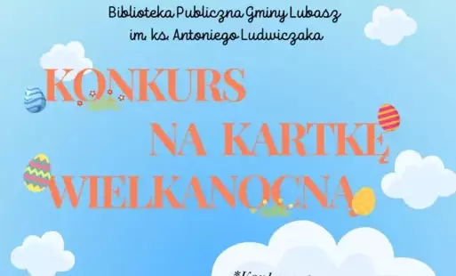Zdjęcie do Ogłaszamy konkurs na kartkę wielkanocną 