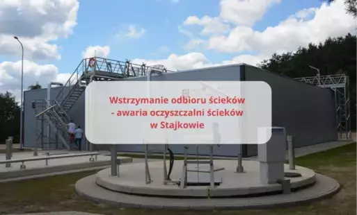 Zdjęcie do Wstrzymanie odbioru ściek&oacute;w - awaria oczyszczalni ściek&oacute;w 