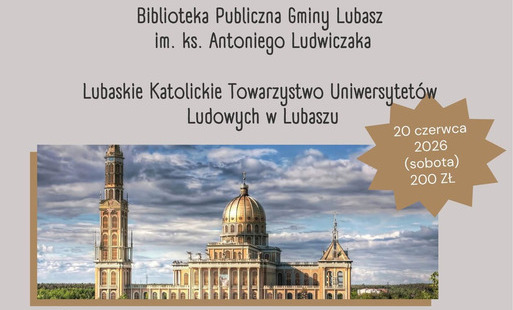 Zdjęcie do Zapraszamy na wycieczkę do Lichenia, Ślesina i Lądu
