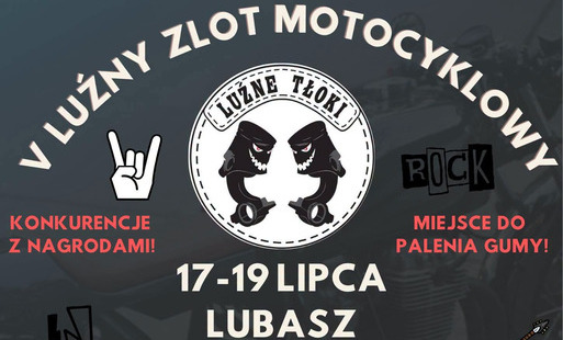 Zdjęcie do V Luźny Zlot Motocyklowy w Lubaszu