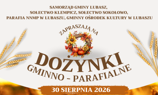 Zdjęcie do Dożynki Gminno-Parafialne w Lubaszu