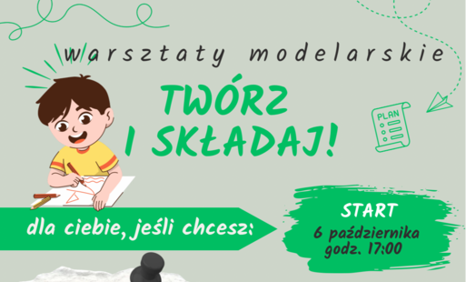Zdjęcie do &bdquo;Tw&oacute;rz i składaj!&rdquo; &ndash; bezpłatne warsztaty modelarskie dla dzieci i młodzieży
